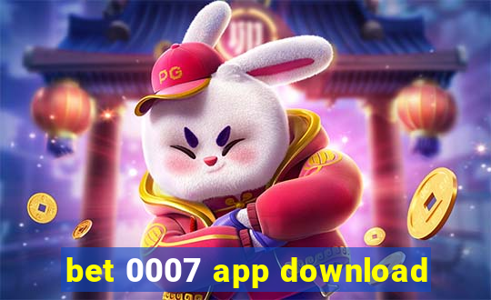 bet 0007 app download